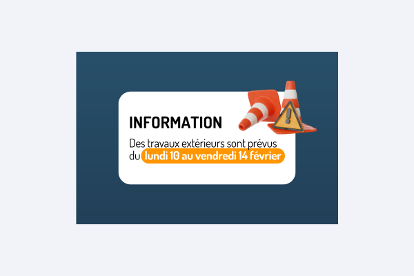 Information Travaux – Février 2025
